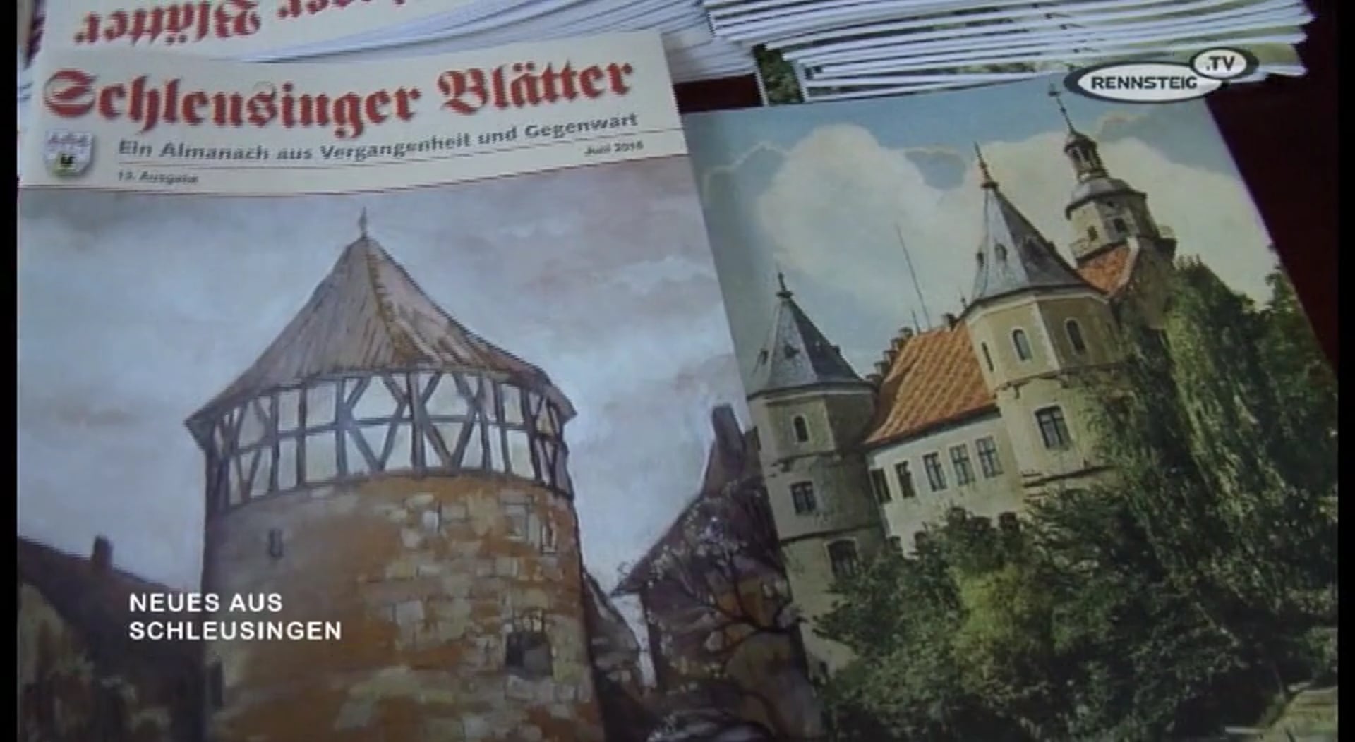 Neues aus Schleusingen Schleusinger Blätter Nr. 13 erschienen Rennsteig TV Neues aus Schleusingen Schleusinger Blätter Nr. 13 erschienen Rennsteig TV
